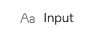 Input