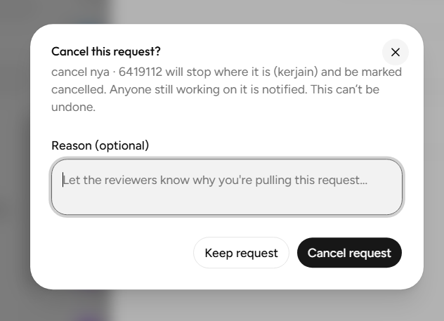 Dialog konfirmasi Cancel Request menampilkan nama proses, ID request, task aktif, daftar penerima notifikasi, dan kolom alasan